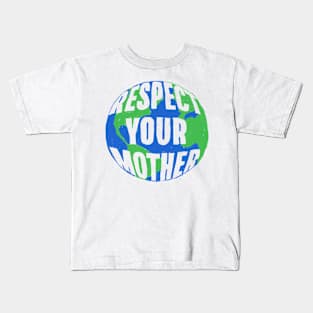 Respect your mother Kids T-Shirt